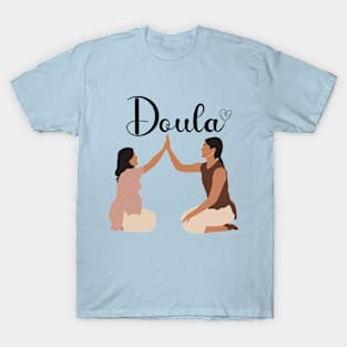 Doula Shirt, Doula Gift, Midwife, Birth Worker, Pregnancy, ChildBirth T-Shirt